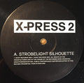 X-Press 2 : Strobelight Silhouette / Bi-Curious Magic (12")