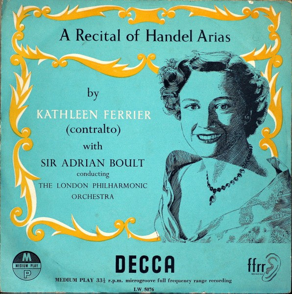 Georg Friedrich Händel, Kathleen Ferrier With Sir Adrian Boult Conducting London Philharmonic Orchestra : A Recital Of Handel Arias (10", Med)