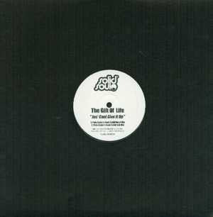 The Gift Of Life : Jus' Cant Give It Up (12")