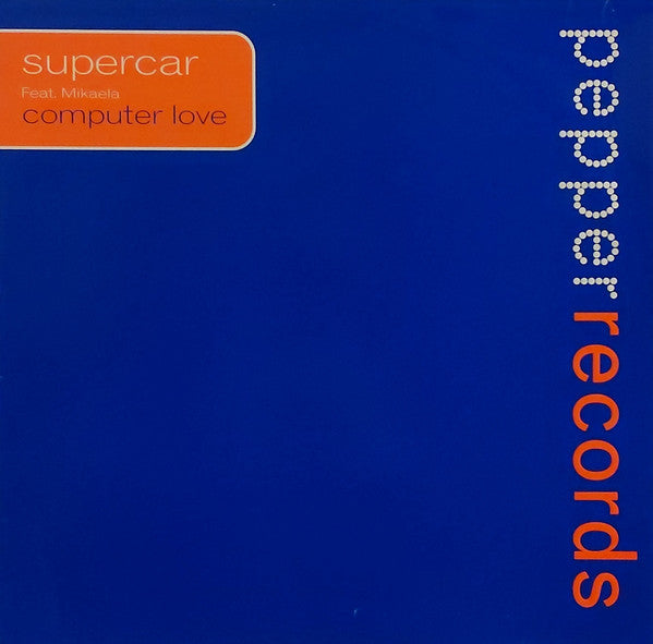Supercar Feat. Mikaela : Computer Love (12")