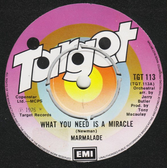 The Marmalade : What You Need Is A Miracle (7", Single)