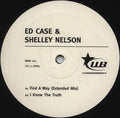 Ed Case & Shelley Nelson : Find A Way (12")