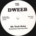 Dweeb : Oh Yeah Baby (12", Promo)