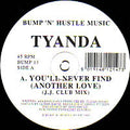Tyanda : You'll Never Find (Another Love) (12")