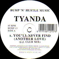 Tyanda : You'll Never Find (Another Love) (12")