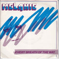 Melanie (2) : Every Breath Of The Way (7")