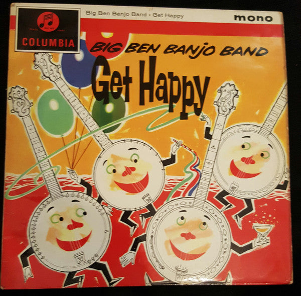 The Big Ben Banjo Band : Get Happy (LP, Mono)