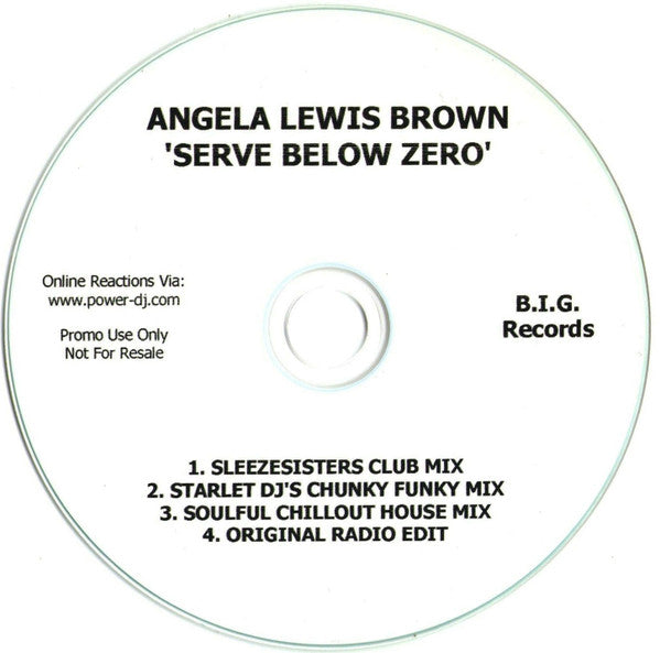 Angela Lewis Brown : Serve Below Zero (CDr, Single, Promo)