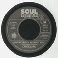 Chris Clark (2) / The Temptations : Whenever I'm Without You / All I Need Is You To Love Me (7", Single)