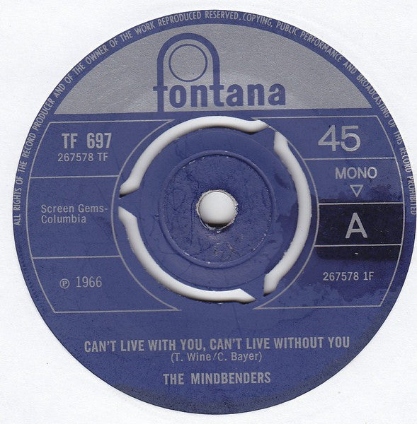 The Mindbenders : Can't Live With You, Can't Live Without You / One Fine Day (7", Mono, 3-P)