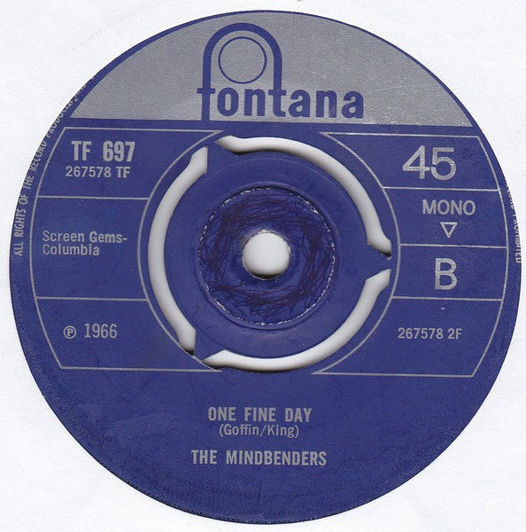 The Mindbenders : Can't Live With You, Can't Live Without You / One Fine Day (7", Mono, 3-P)