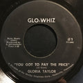 Gloria Taylor : You Got To Pay The Price (7", Single)