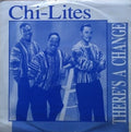 The Chi-Lites : There's A Change (12", RE)