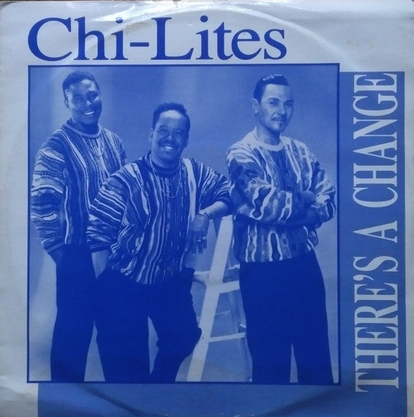 The Chi-Lites : There's A Change (12", RE)
