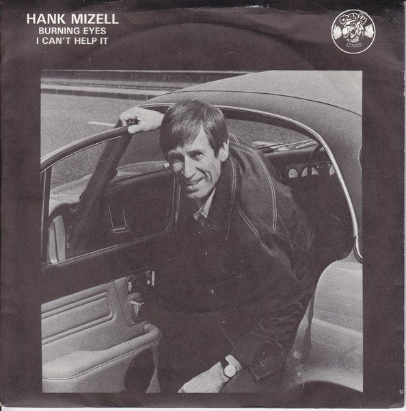 Hank Mizell : Burning Eyes  /  I Can't Help It (7", Single)