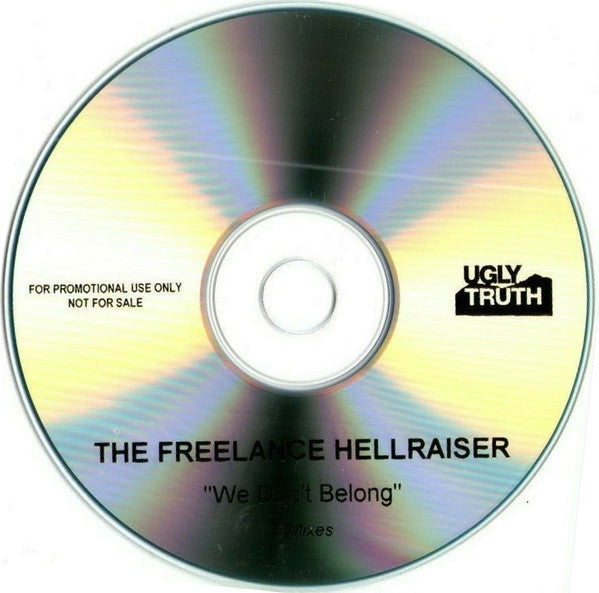 Freelance Hellraiser : We Don't Belong (CDr, Single, Promo)