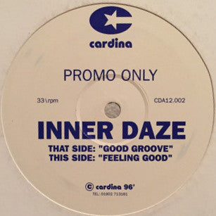 Inner Daze : Good Groove / Feeling Good (12", Promo)