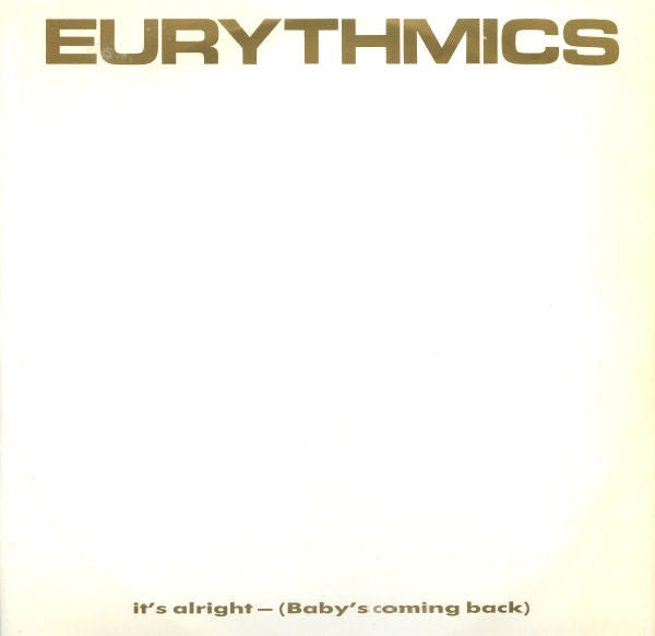 Eurythmics : It's Alright (Baby's Coming Back) (12")