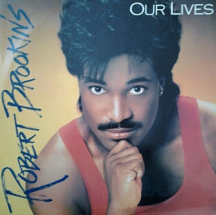 Robert Brookins : Our Lives (12")