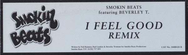 Smokin Beats Featuring Beverley Trotman : I Feel Good Remix (12")
