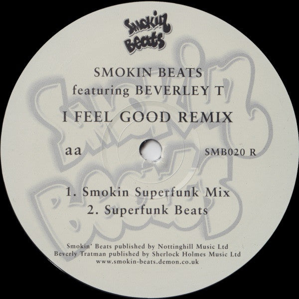 Smokin Beats Featuring Beverley Trotman : I Feel Good Remix (12")