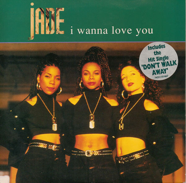 Jade (3) : I Wanna Love You (7")