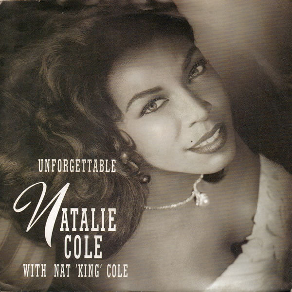 Natalie Cole With Nat King Cole : Unforgettable (7", Single)