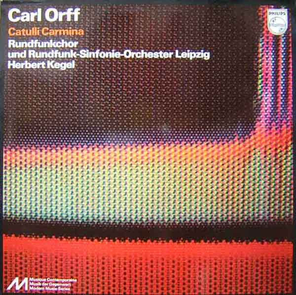 Carl Orff, Rundfunkchor Leipzig Und Rundfunk-Sinfonie-Orchester Leipzig, Herbert Kegel : Catulli Carmina (LP)