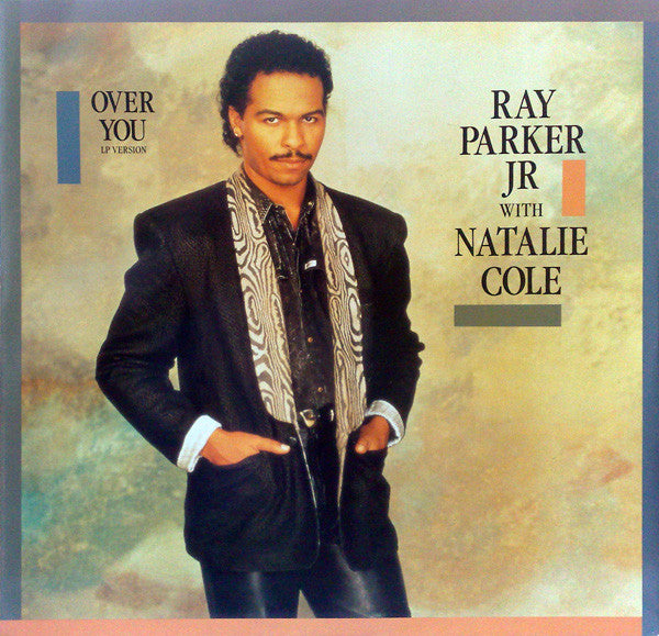 Ray Parker Jr. with Natalie Cole : Over You (12", Single)