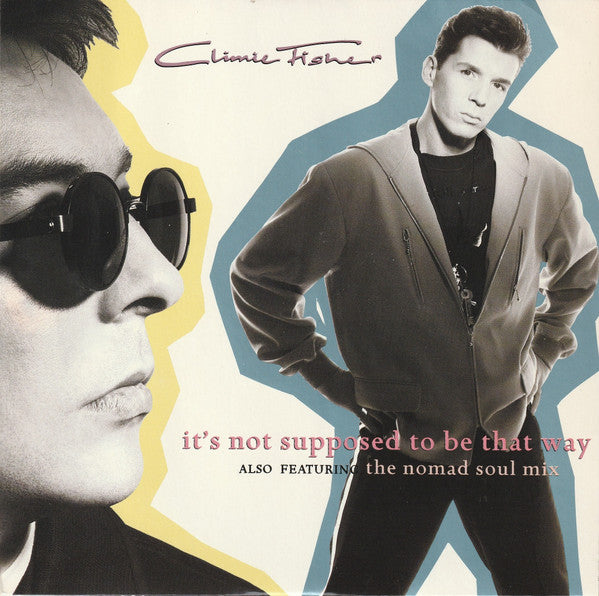 Climie Fisher : It's Not Supposed To Be That Way (7", Single)