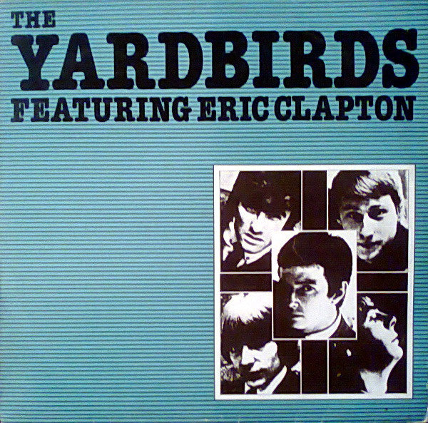 The Yardbirds Featuring Eric Clapton : The Yardbirds Featuring Eric Clapton (LP, Comp)