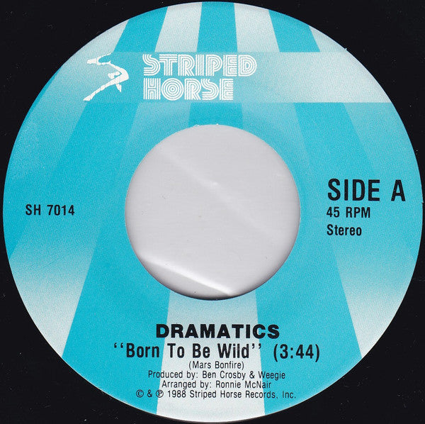 The Dramatics : Born To Be Wild (7")