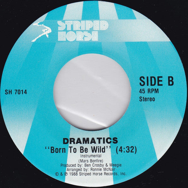 The Dramatics : Born To Be Wild (7")