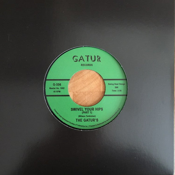 The Gaturs : Swivel Your Hips (7", RSD, Single, RE)