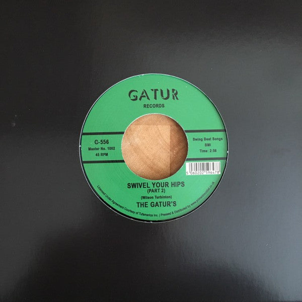 The Gaturs : Swivel Your Hips (7", RSD, Single, RE)