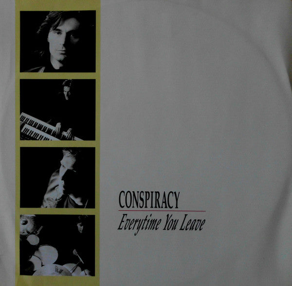 Conspiracy (19) : Everytime You Leave (12", Single)