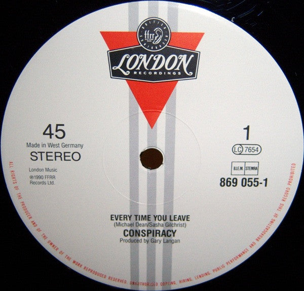 Conspiracy (19) : Everytime You Leave (12", Single)