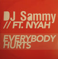 DJ Sammy Feat. Nyah : Everybody Hurts (Club Mix) (CD, Promo)