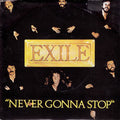 Exile (7) : Never Gonna Stop (7", Single)