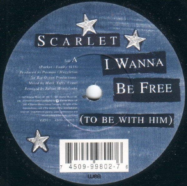 Scarlet (2) : I Wanna Be Free (To Be With Him) (7", Single)