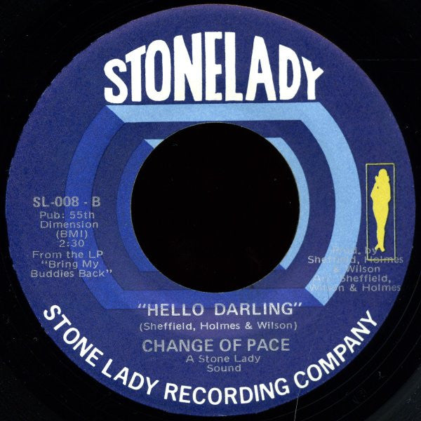Change Of Pace : Our Forefathers / Hello Darling (7", Single)