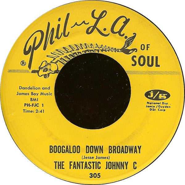 The Fantastic Johnny C : Boogaloo Down Broadway / Look What Love Can Make You Do (7", Single)