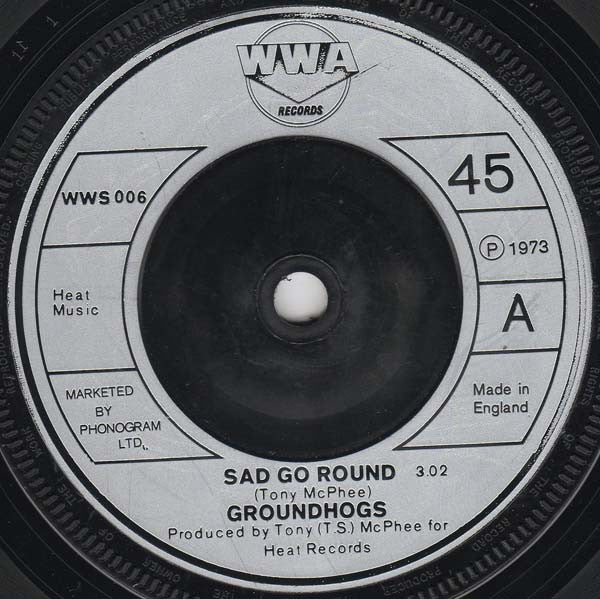 The Groundhogs : Sad Go Round (7", Single)