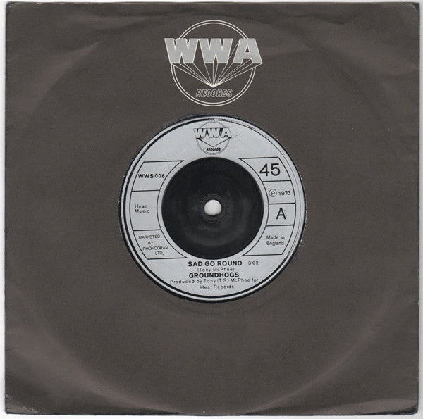 The Groundhogs : Sad Go Round (7", Single)