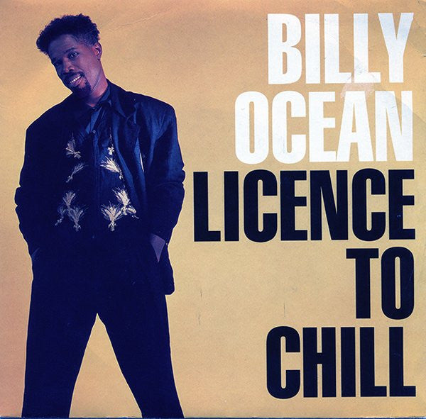 Billy Ocean : Licence To Chill / Pleasure (7")