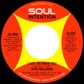 Otis Williams (3) : I Got To Have You (7")
