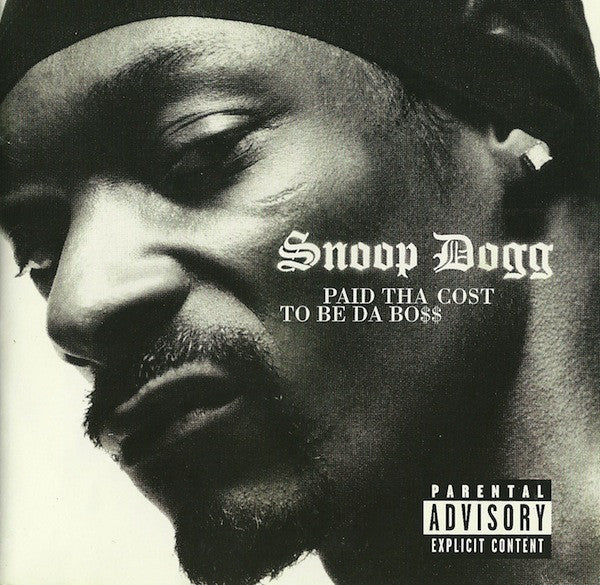Snoop Dogg : Paid Tha Cost To Be Da Bo$$ (CD, Album)