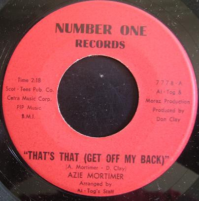 Azie Mortimer : That's That (Get Off My Back) (7", Single)