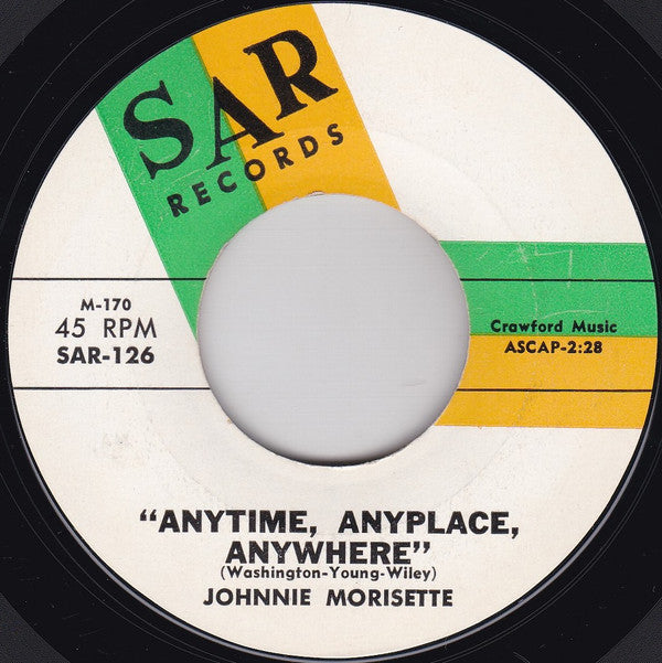 Johnnie Morisette : Meet Me At The Twistin' Place / Anytime, Anyplace, Anywhere (7", Single, Styrene, Mon)