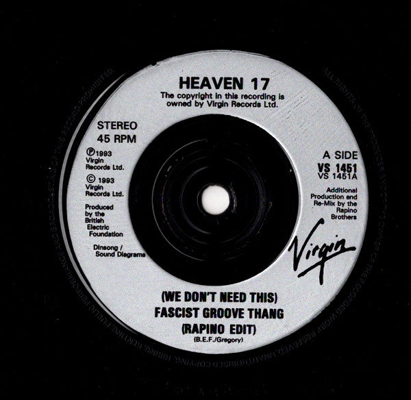 Heaven 17 : (We Don't Need This) Fascist Groove Thang (The Rapino Brothers Remixes) (7", Single)